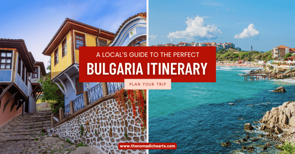 Bulgaria Itinerary 2025: How to spend the perfect 7 to 10 days